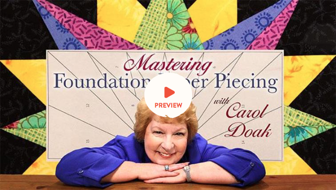 Mastering Foundation Paper Piecing with Carol Doak