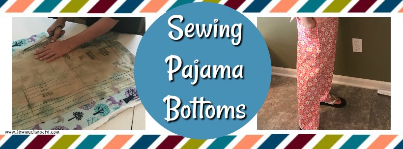 Sewing Pajama Bottoms