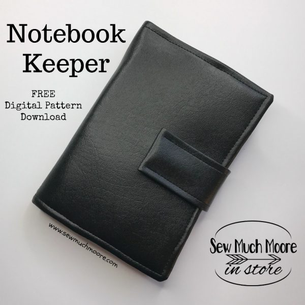 Notebook Keeper Tutorial Sew Much Moore