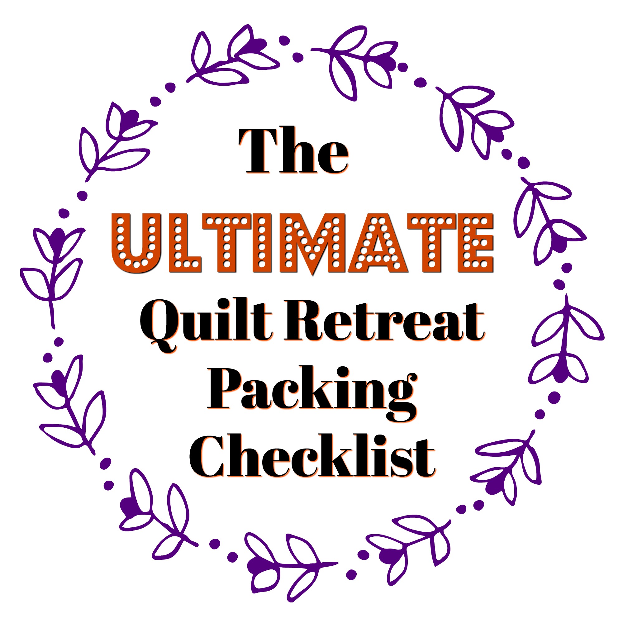 Quilting Retreat Checklist