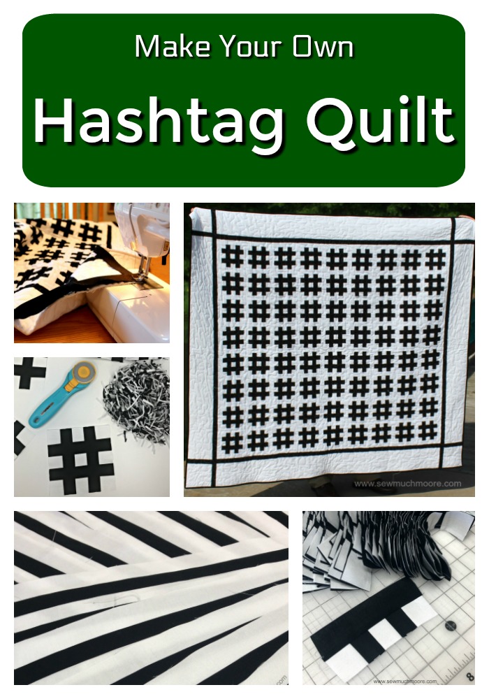 The Hashtag Quilt Sew Much Moore