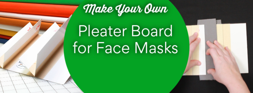 DIY Pleater Board for Face Masks