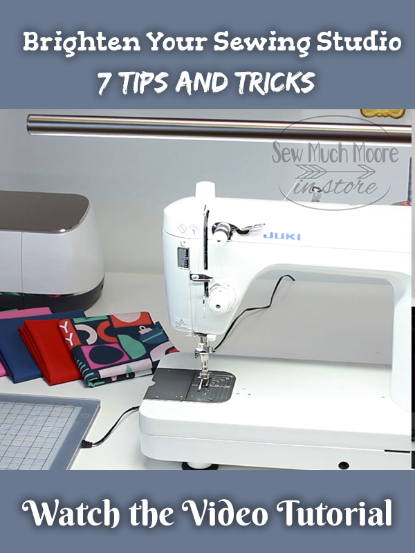 BRIGHTEN YOUR SEWING STUDIO - Sew Much Moore