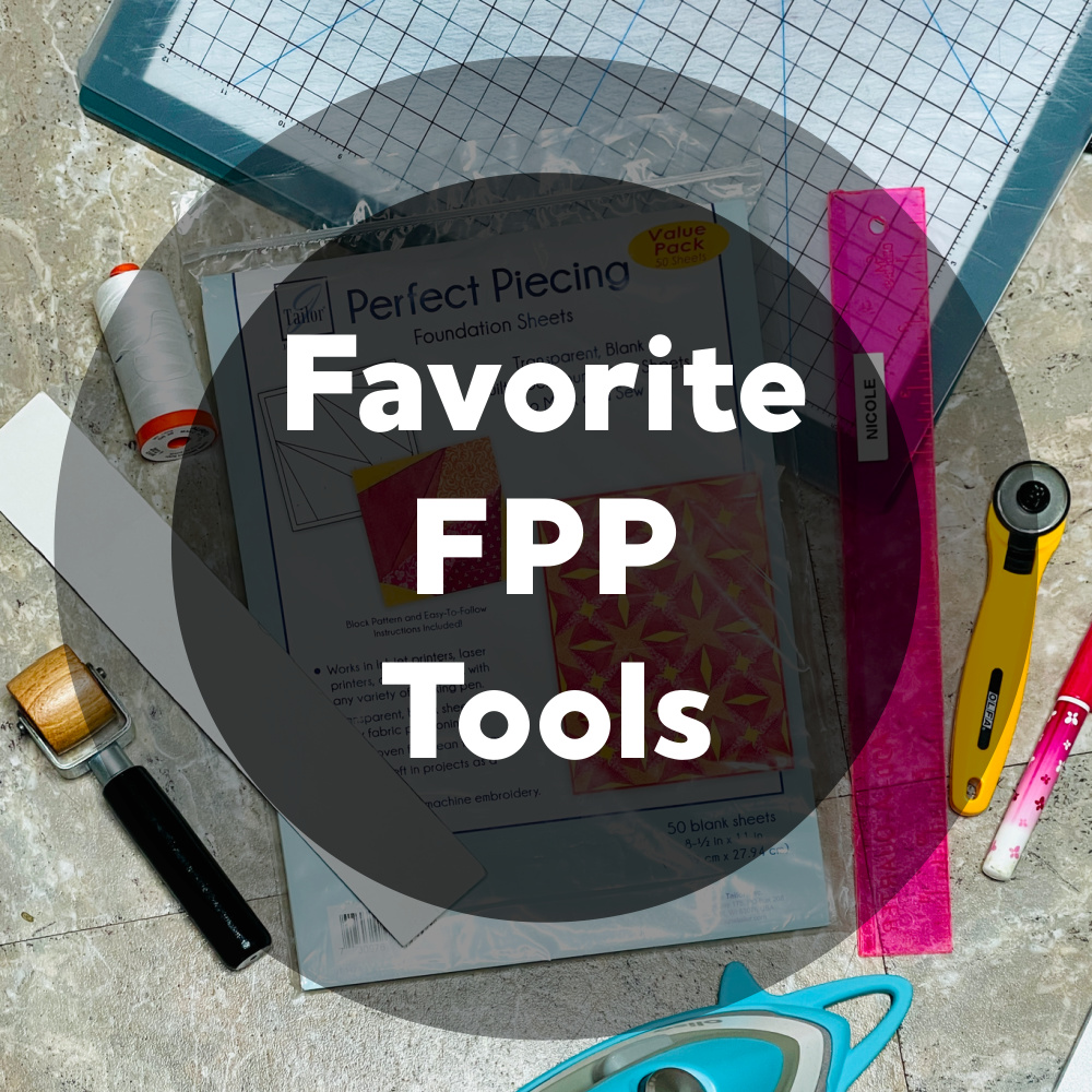 Favorite Foundation Paper Piecing Tools