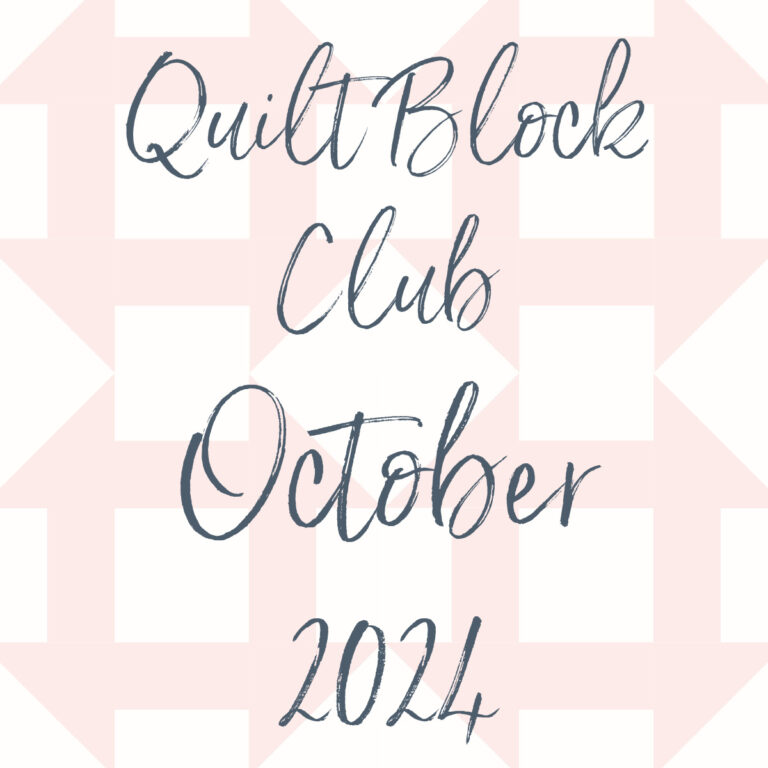 Quilt Block Club October 2024