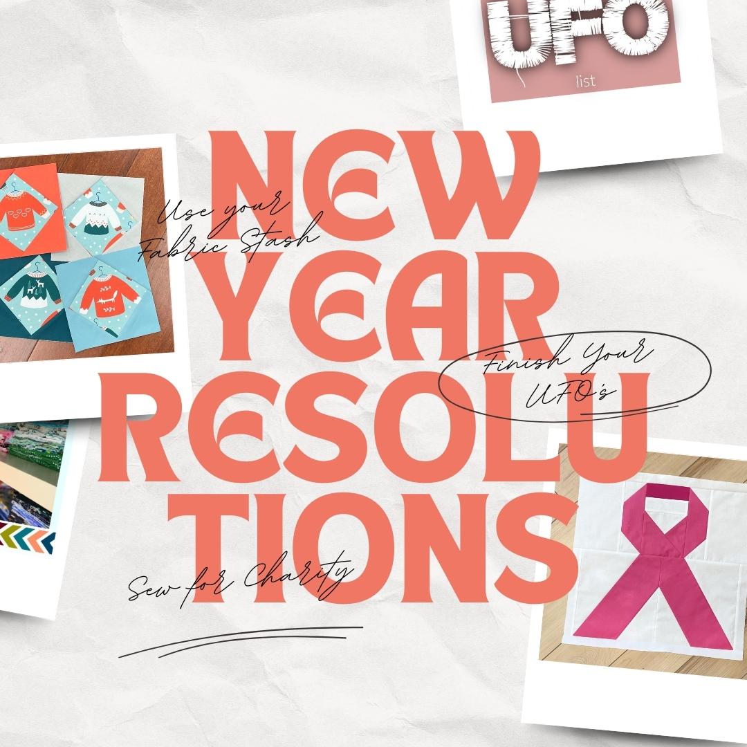Quilty Resolutions: Make This Year Your Best Yet!