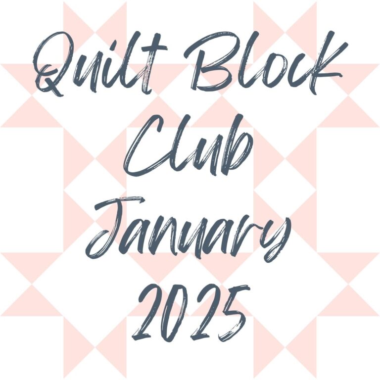 January 2025 Quilt Block Club Recap