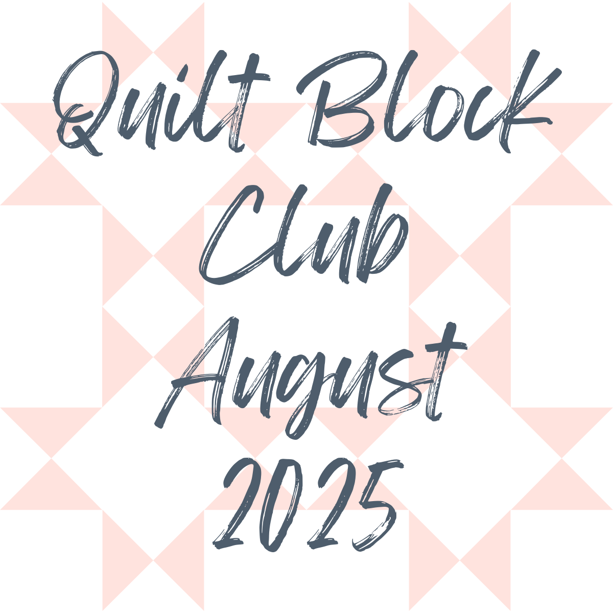 August 2025 Quilt Block Club Recap