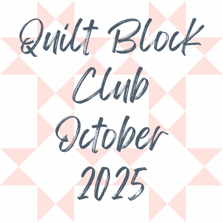 October 2025 Quilt Block Club Recap
