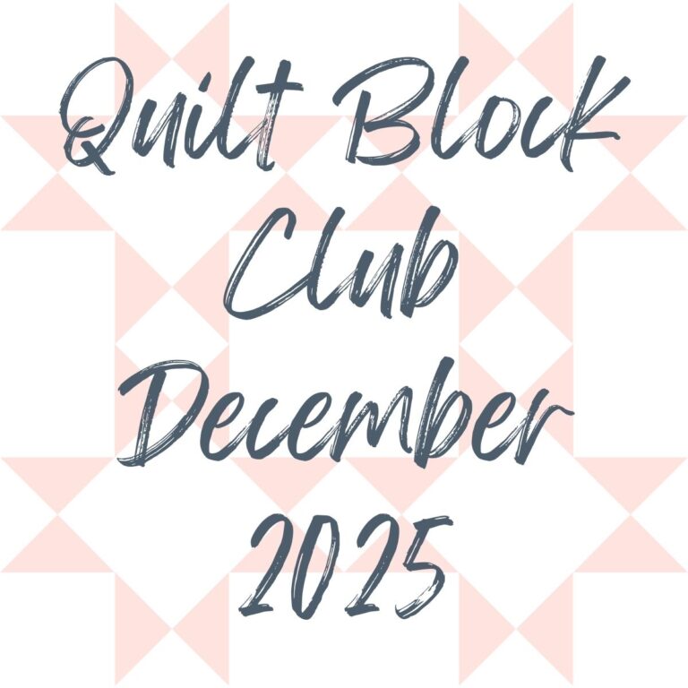 December 2025 Quilt Block Club Recap